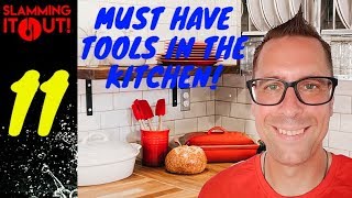 11 MUST HAVE TOOLS for every Kitchen!