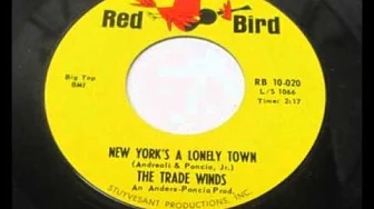 Trade Winds - New York's A Lonely Town Trade Winds - New York's A Lonely Town