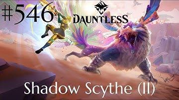 Dauntless Walkthrough Part 546 - Shadow Scythe [II] (No Commentary)