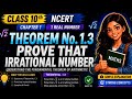 Theorem 1.3 Prove irrational Number