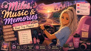 🌅 Miles, Music & Memories | Non-Stop Lo-Fi Road Trip Playlist 🚗🎧 screenshot 5