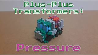 Plus Plus Transformers  Pressure