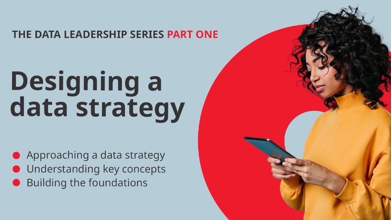 Data Leadership Series: Designing A Data Strategy (Webinar) - YouTube