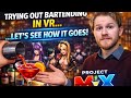 Project Mix VR – The Most Satisfying Bartending Demo I’ve Played