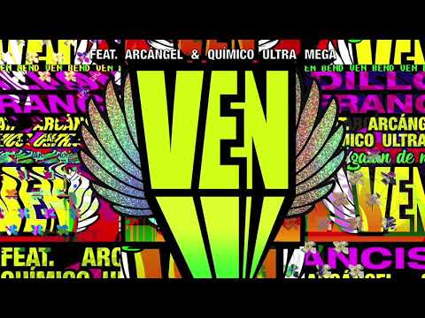 Dillon Francis ❌ Arcangel ❌ Quimico Ultra Mega - Ven
