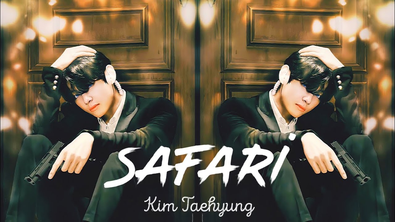 safari song kim taehyung