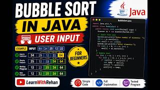 Java Program to Implement Bubble Sort Algorithm | User Input | Bubble Sort in Java | learnwithrehan