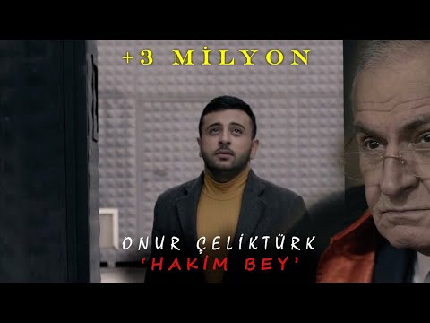 ONUR ÇELİKTÜRK / HAKİM BEY