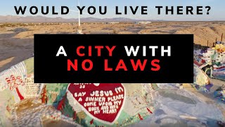 A City with NO Laws. Would You Live There?