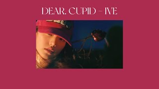 Ive - Dear. Cupid Love Dive Promotion Video Lyrics Thaisub - แปลไทย