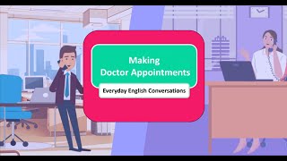 Making a Doctor's Appointment – Everyday English Dialogues