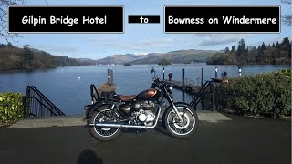 Royal Enfield Classic 350 | Gilpin Bridge to Bowness on Windermere | by Ian Hughes 967 views 2 months ago 19 minutes