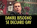 Daniel Bisogno SE DECLARA GAY ((VIDEO)) HOY FEBRERO 2019