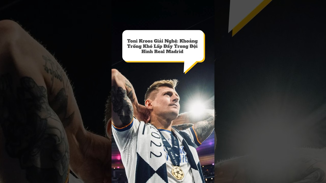 tải game top 88 Khoảng Trống Khó Lấp Đầy Trong Đội Hình Real Madrid Asiasport tonikroos realmadrid laliga
