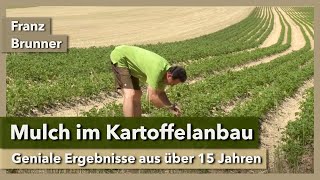 Mulch in potato cultivation - top results for over 15 years | Franz Brunner | Tour 1 | 2022