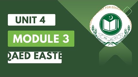 unit 4 | module 3|easte training| qaed