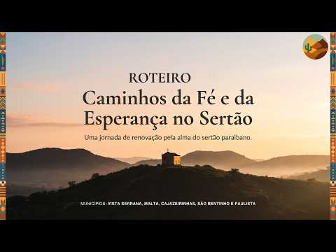 ROTEIRO 02 — Caminhos da Fé e da Esperança no Sertão