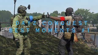 DayZ Conquest Best Moments #1