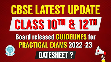 CBSE Board Released Guidelines for Class 10, 12 Practical Exams 2023 | Practical Exam Time Table