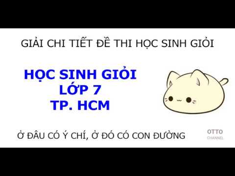 Đề thi học sinh giỏi lớp 7 môn tiếng anh | Đề Thi Học Sinh Giỏi Môn Tiếng Anh Lớp 7 – Video 1/15