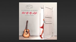 Gathering Of Kings - Out Of My Life (Acoustic Version)