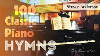  100 Classic Piano Hymns Steven Anderson High Quality Music 4K