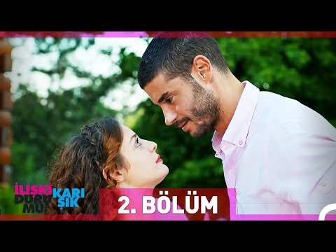 İlişki Durumu Karışık 2. Bölüm