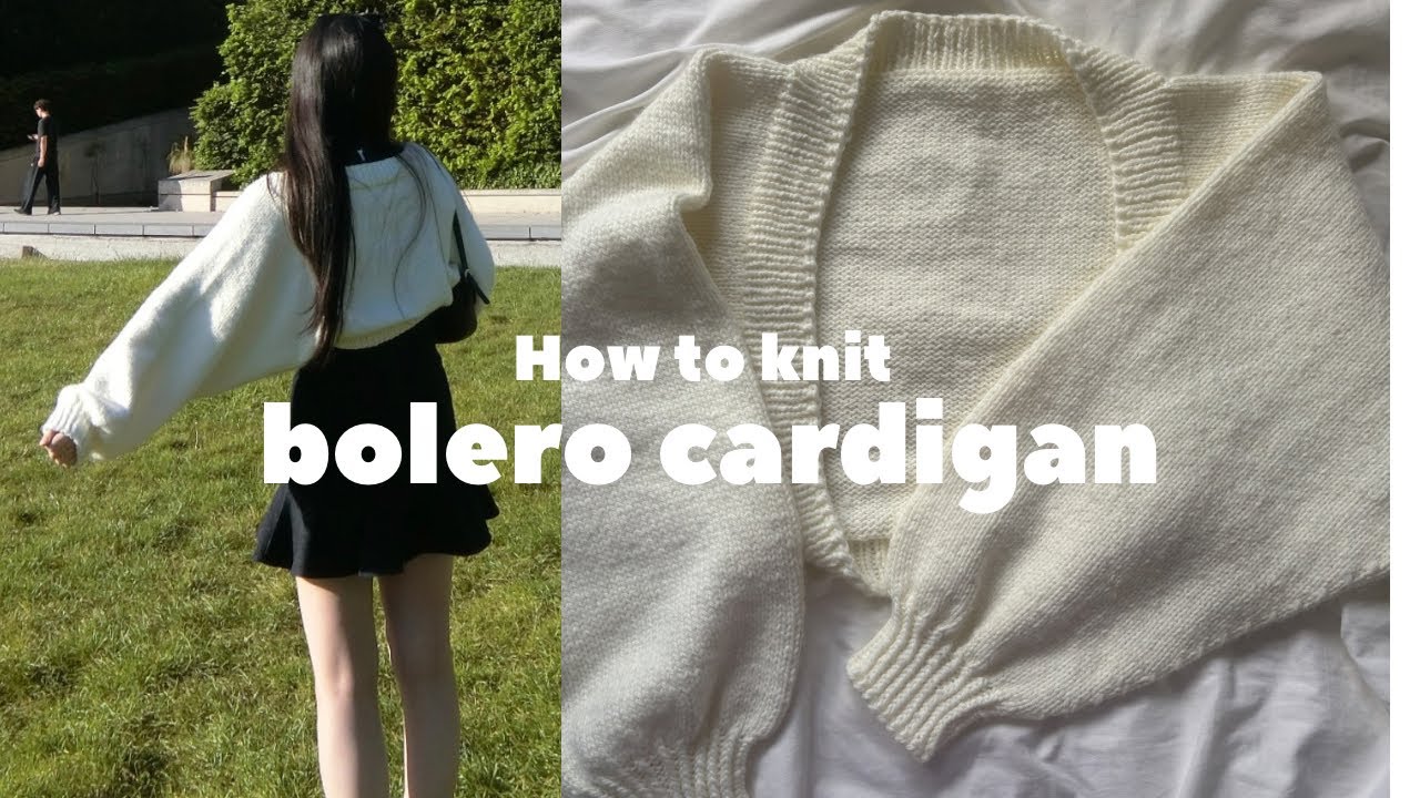 Knitting] How to Knit a Bolero Cardigan🧶#knitting#howto#cardigan