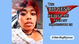 The biggest RED FLAG from my Narcissistic Ex #npd #narcissist  #redflags