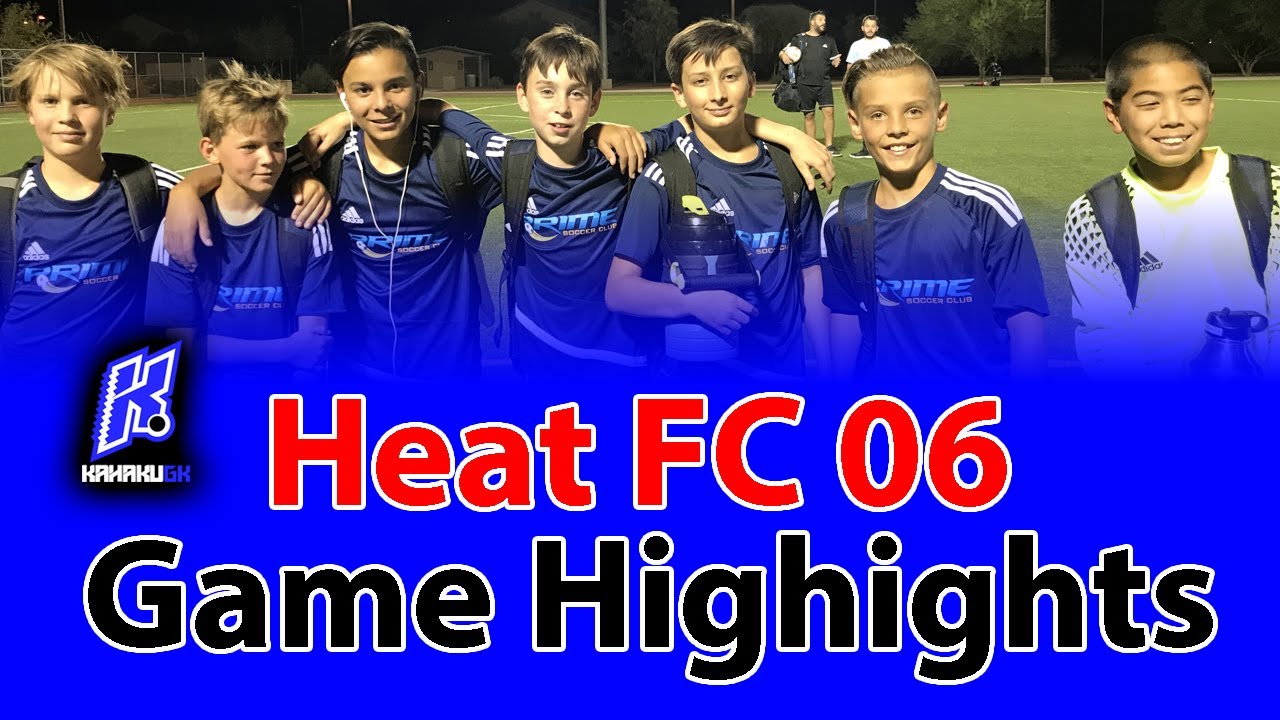 Heat FC 06 Kahaku GK Game Highlights