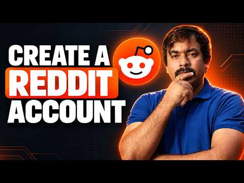 How to Create a Reddit Account | Step-by-Step Guide for Beginners
