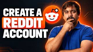 How to Create a Reddit Account | Step-by-Step Guide for Beginners