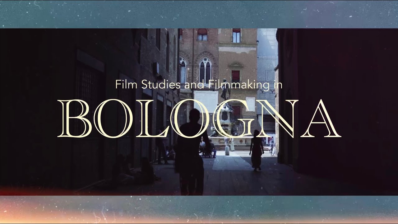 ITALIAN FILM STUDIES AND FILMMAKING IN BOLOGNA - YouTube