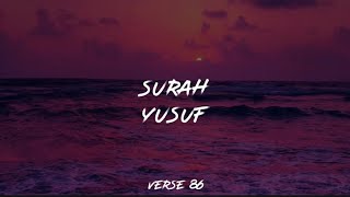 Complain Only To Allah ~ Surah Yusuf