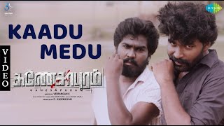 Kaadu Medu - Video Song | Ganesapuram | Chinna, Risha Haridas | Raja Sai | Veerangan K