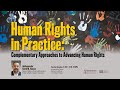 Human Rights in Practice: Complementary Approaches to Advancing Human Rights