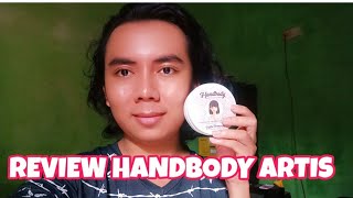 REVIEW PEMAKAIAN HANDBODY ARTIS SELAMA 2 MINGGU