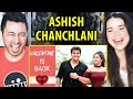 ASHISH CHANCHLANI | Valentine is Back | Reaction | Jaby Koay & Achara