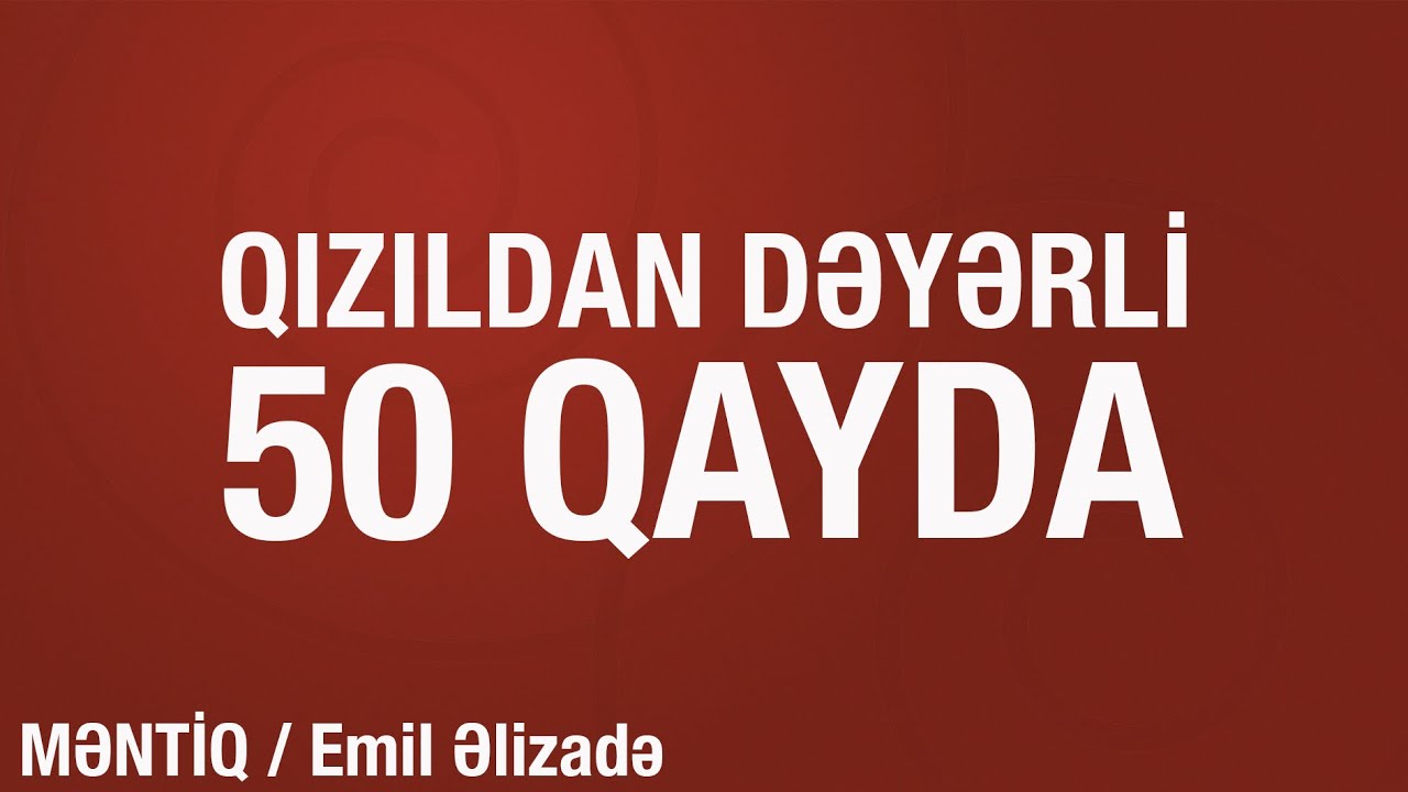 50 Möhtəşəm Qəbula Düşə Biləcək Test - Məntiq . Emil Əlizadə