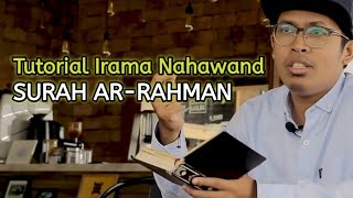 Tutorial Irama Nahawand Surah Ar-Rahman | Bilal Attaki