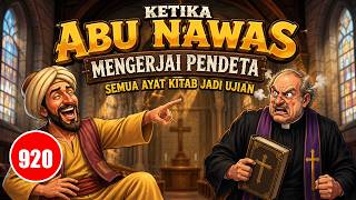 ABU NAWAS MENGERJAI PENDETA YANG LUGU - HUMOR SUFI