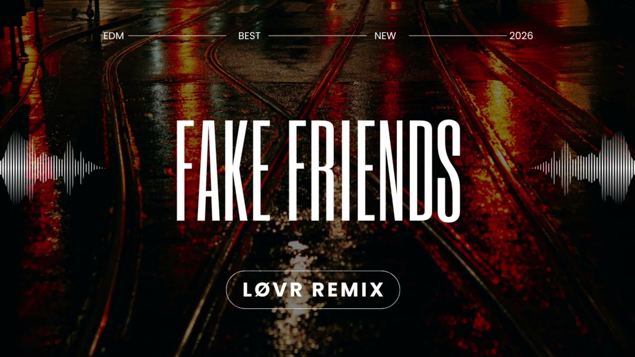 Fake Friends (LØVR Remix) – Billie du Page [EDM / Dance]
