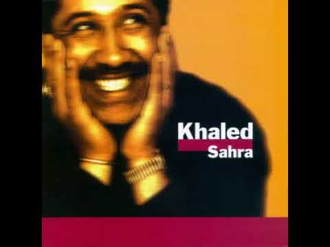 Detni Essikra Cheb Khaled Playlist