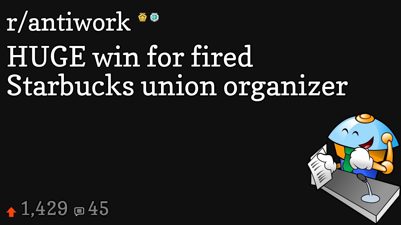 HUGE win for fired Starbucks union organizer