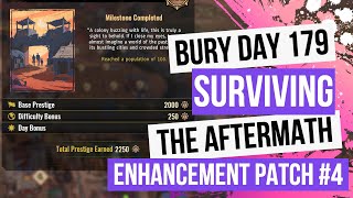 Bury - Day 179 - Enhancement Patch #4 - Surviving The Aftermath [100% Difficulty, No Commentary]