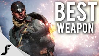 What's the Best Weapon in Battlefield 1?