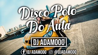 😍✅PAŹDZIERNIK 2020 !!! SKŁADANKA DISCO POLO HITY DISCO POMPA 😍✪ NAJLEPSZE DISCO DO AUTA 🚕😍