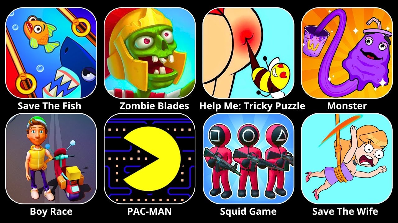 Help Me Tricky Story,Bowmasters,Squid Game,Head Monster,Paper Boy Race,Save The Wife,PAC-MAN,Zombie