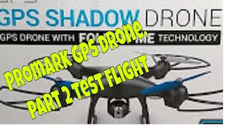 Part 2 of promark GPS shadow drone test flight