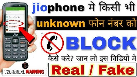 How to block unknown number in jiophone ।।  Real /Fake जान लो इस विडियो मे पूरा सच ।।